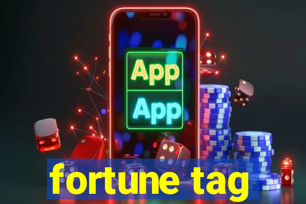 fortune tag